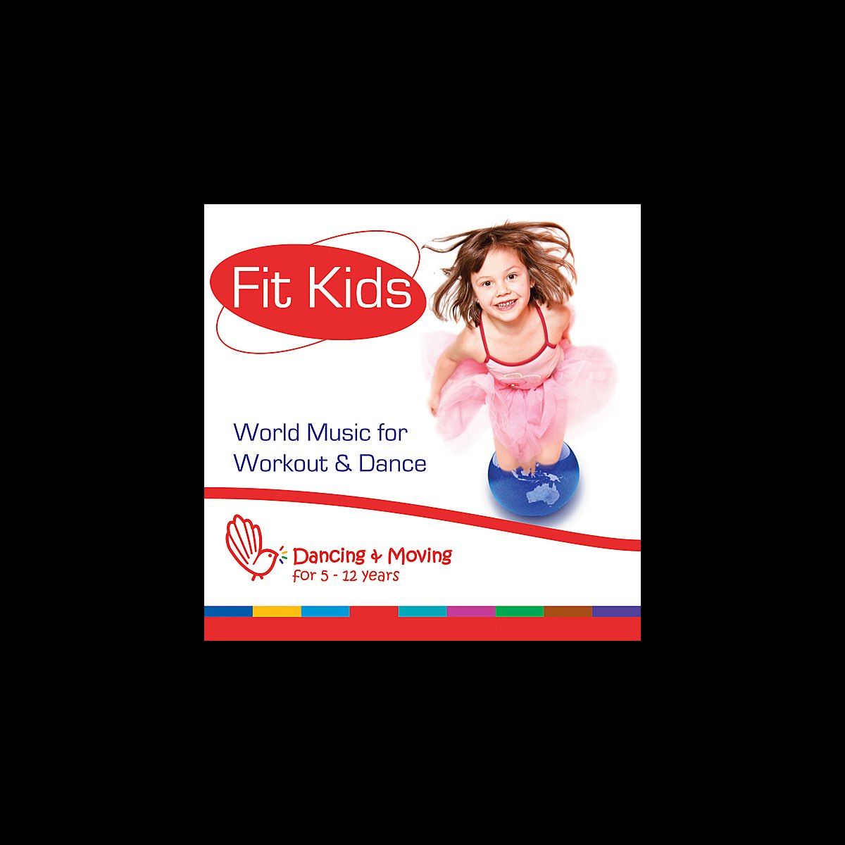 ‎Fit Kids World Music for Workout & Dance Album by Fit Kids Apple