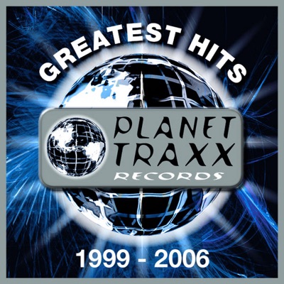 Planet Traxx Records: Greatest Hits