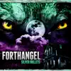 ForthAngel - Silver Bullets