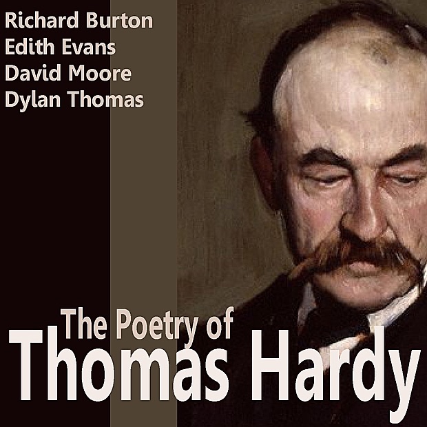 Обложка альбома «The Poetry of Thomas Hardy» — Richard Burton, Carlton Hobbs & John Glen