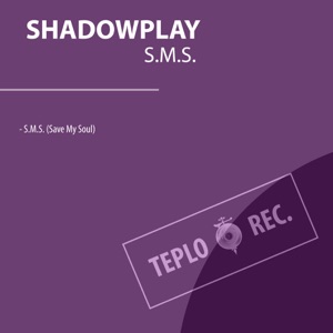 S.M.S. (Save My Soul) [Original Mix] - Single