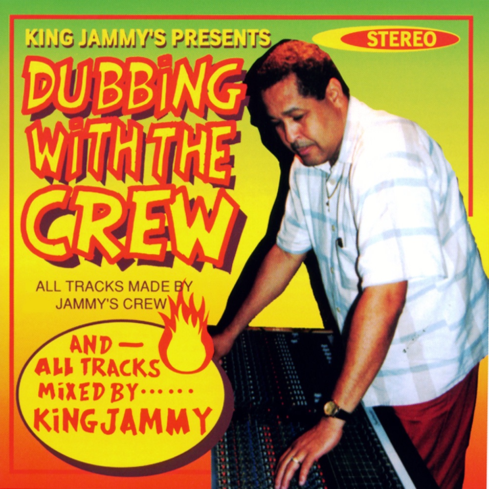 Обложка альбома «King Jammy's Presents Dubbing With the Crew» — King Jammy's