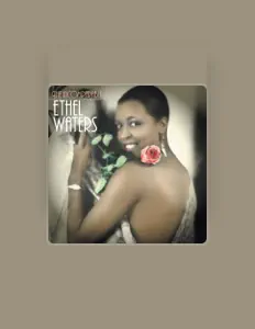 Listen to Ethel Waters, watch music videos, read bio, see tour dates & more!