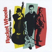 Rocket Wheels - Mexican Radio