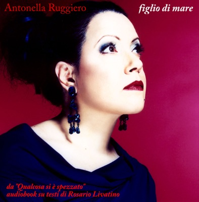 Figlio di mare (dall'audiobook "Qualcosa si è spezzato" su testi di Rosario Livatino) - Single