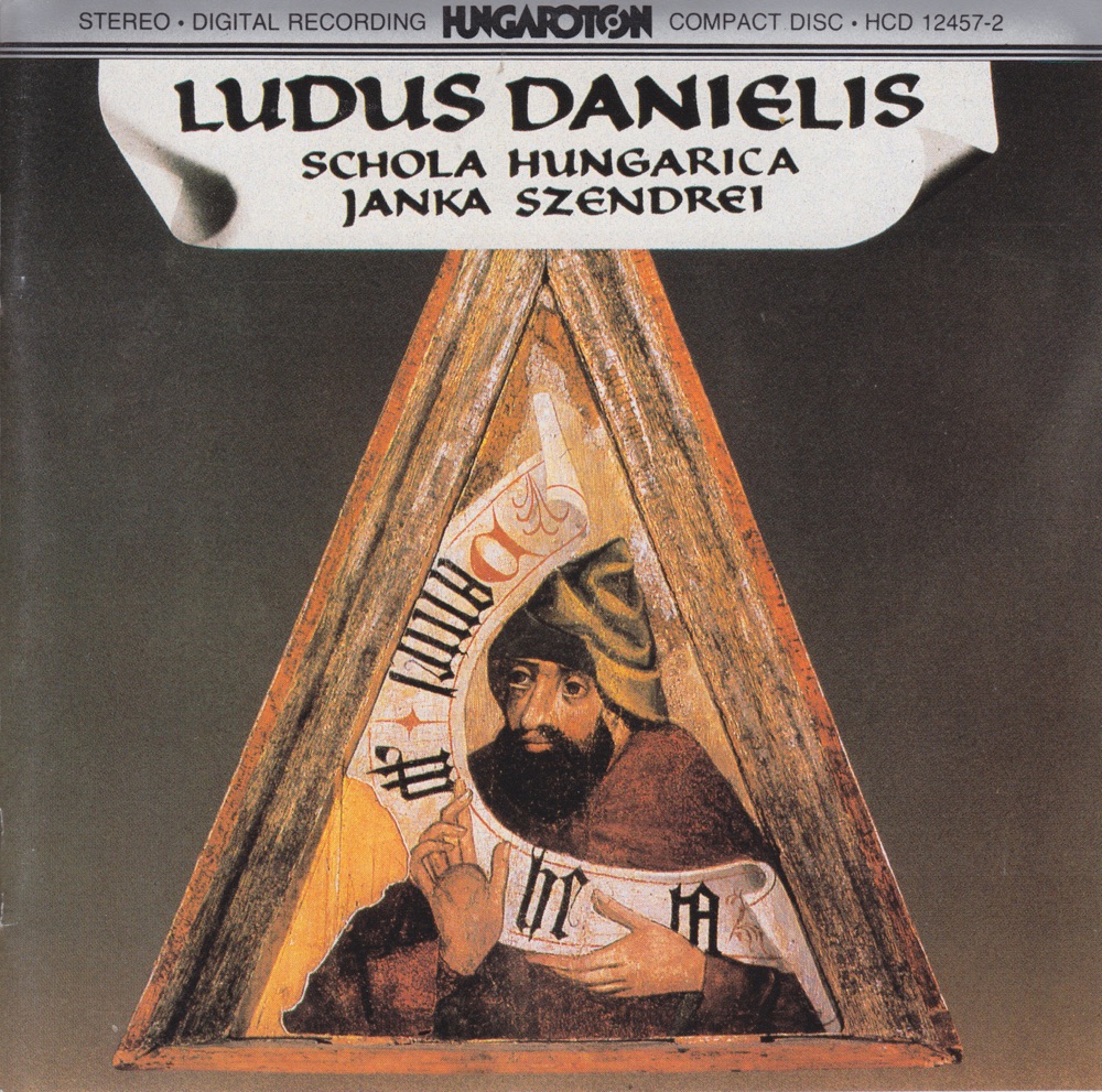 Обложка альбома «Ludus Danielis - Play of Daniel» — Schola Hungarica, Gabor Kosa & Janka Szendrei