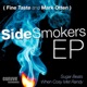 Sidesmokers feat Fine Taste Mark Otten EP