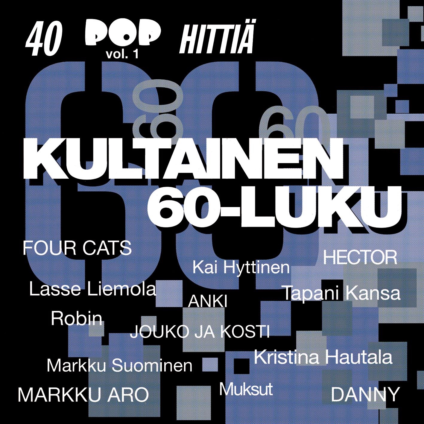 Kultainen 60-Luku: 40 Pophittiä 1
