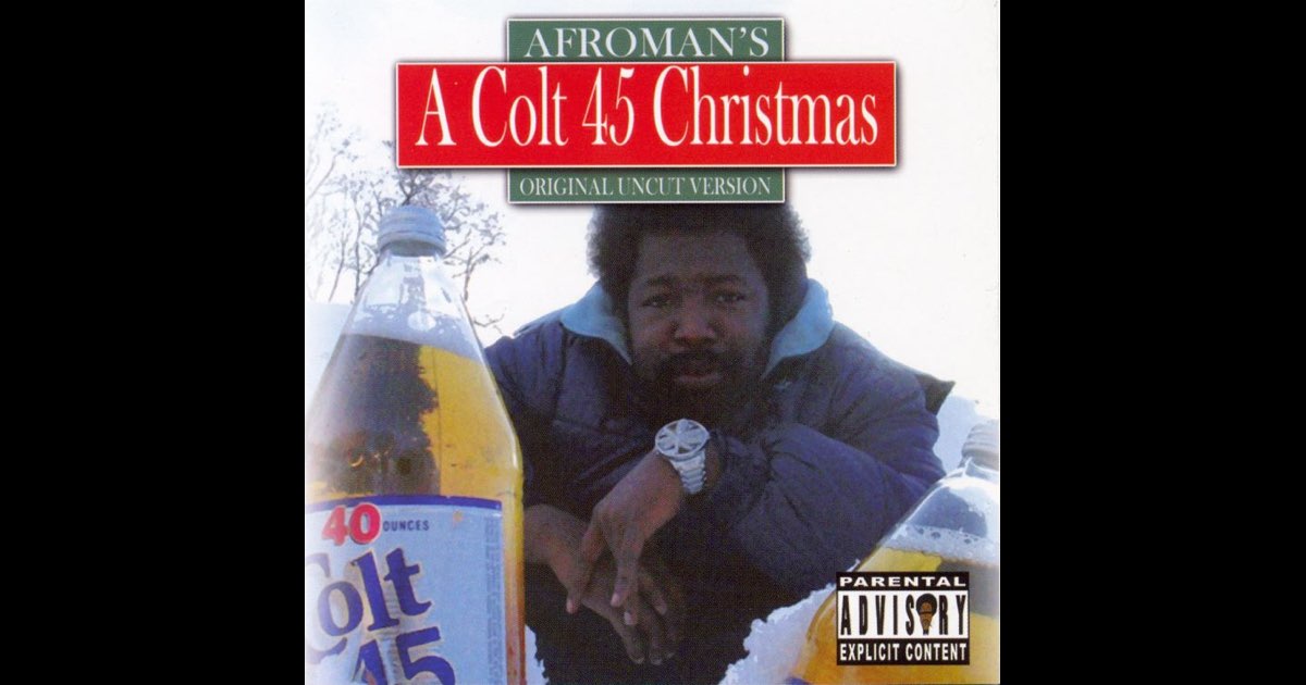 洋楽 G-RAP AFROMAN'S - A COLT 45 CHRISTMAS A Colt 45 Christmas - Album by Afroman - Apple Music