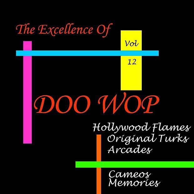 Doo Wop Excellence, Vol. 12