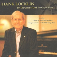 Hank Locklin featuring Jeff & Sheri Easter - Today Has Already Come to Pass (Featuring Jeff & Sheri Easter)