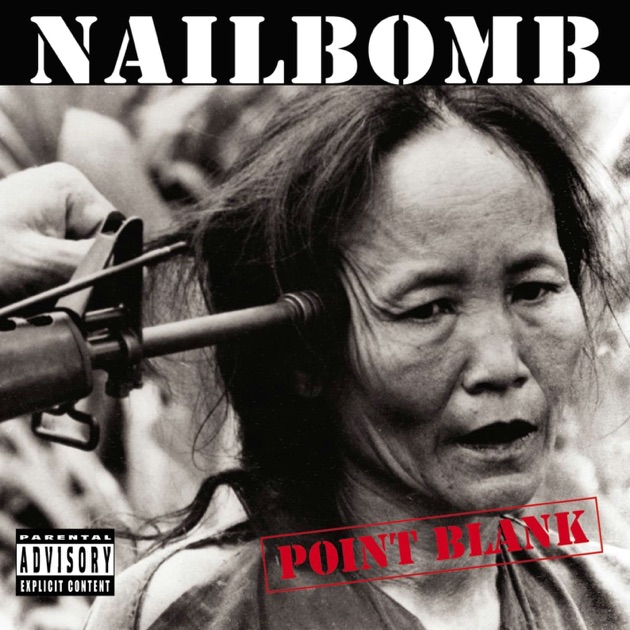 Point Blank - Album by Nailbomb - Apple Music