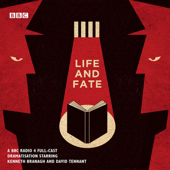 Life and Fate: The Complete Series (Dramatised) - Vasily Grossman Cover Art
