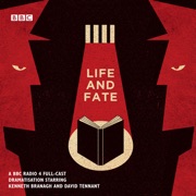 audiobook Life and Fate: The Complete Series (Dramatised) - Vasily Grossman