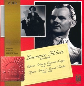 Opera Arias - Songs (Baritone): Tibbett, Lawrence - Bizet, G. - Leoncavallo, R. - Rossini, G. - Speaks, O. - Wolfe, J. (1928-1940)