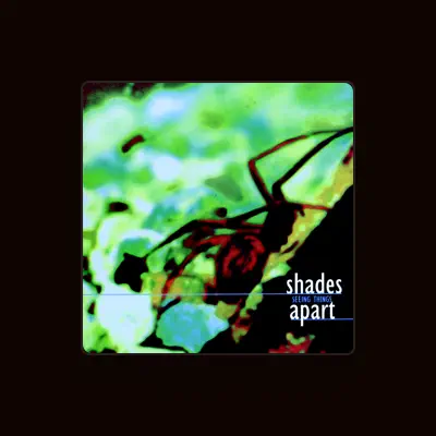 Listen to Shades Apart, watch music videos, read bio, see tour dates & more!