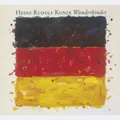 Wunderkinder (Bonus Track Version) - Heinz Rudolf Kunze