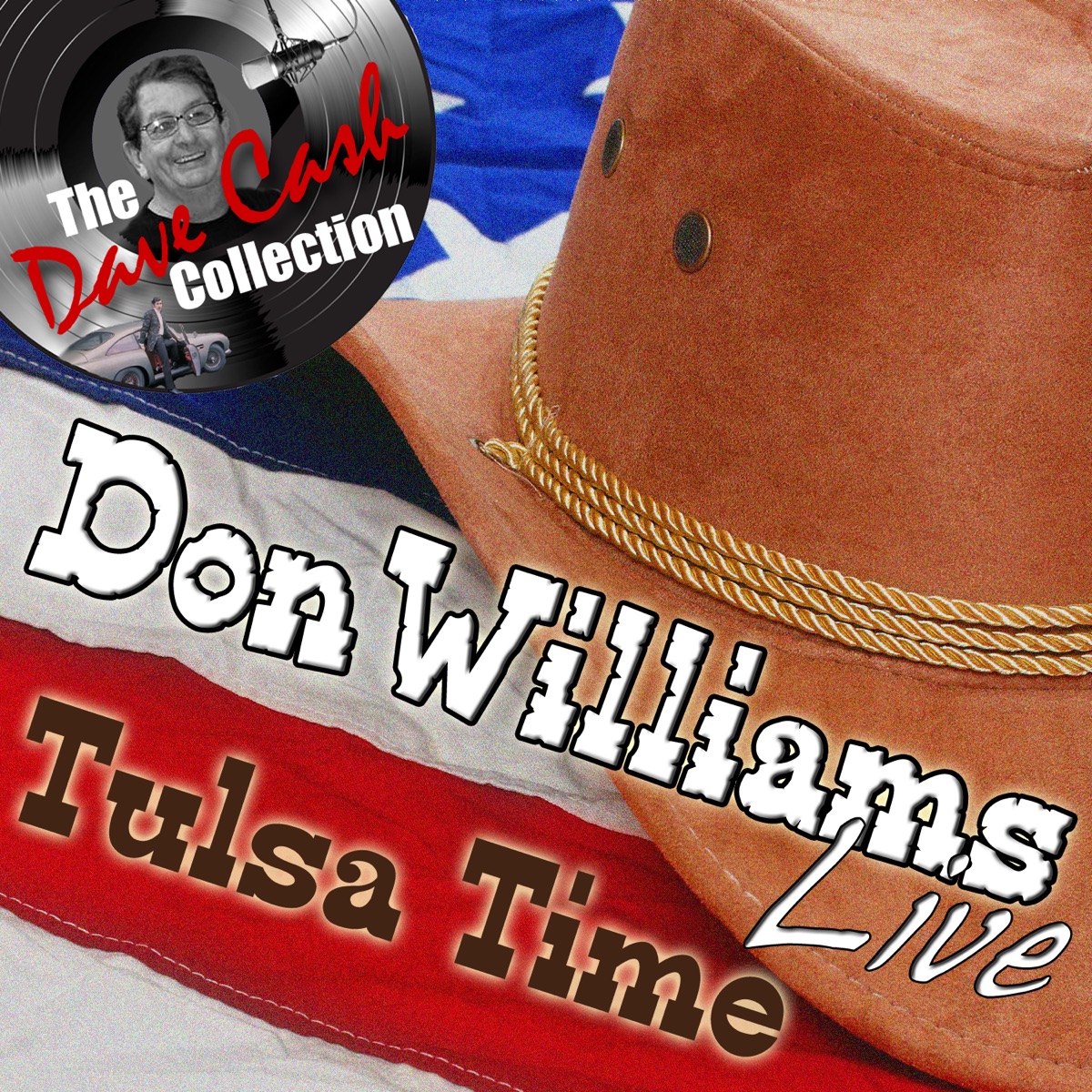Don Williams Live - Tulsa Time - [The Dave Cash Collection] cover art