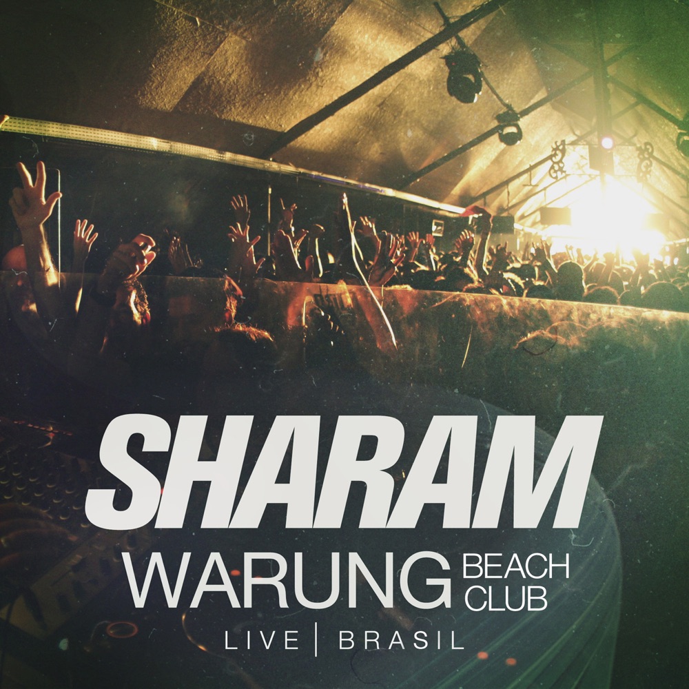 Обложка альбома «Warung Beach Club (Live Brazil)» — Sharam