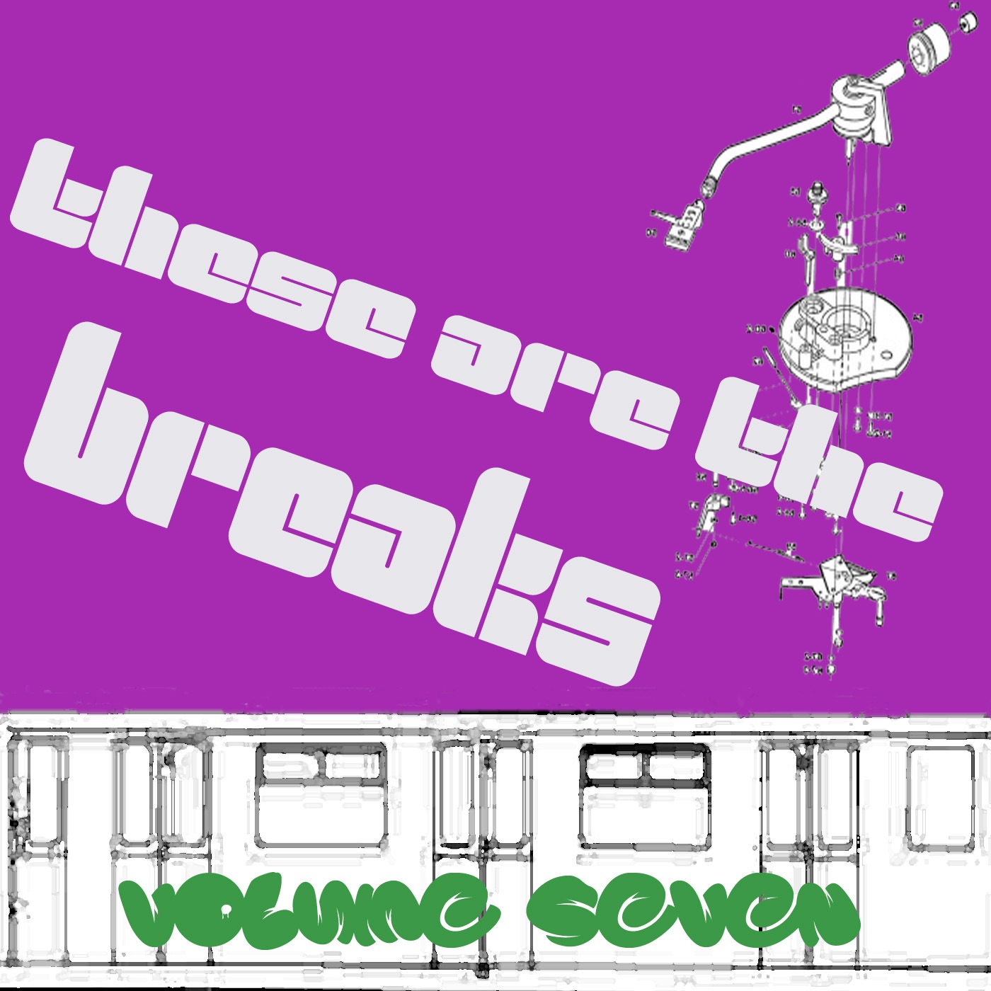 These Are the Breaks, Vol. 7