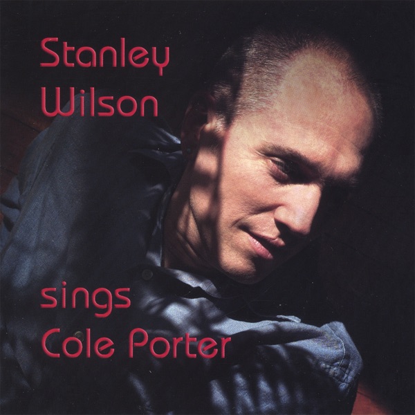 Обложка альбома «Stanley Wilson Sings Cole Porter» — Stanley Wilson