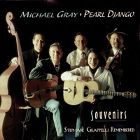 Souvenirs - Stephane Grapelli Remembered - Michael Gray & Pearl Django