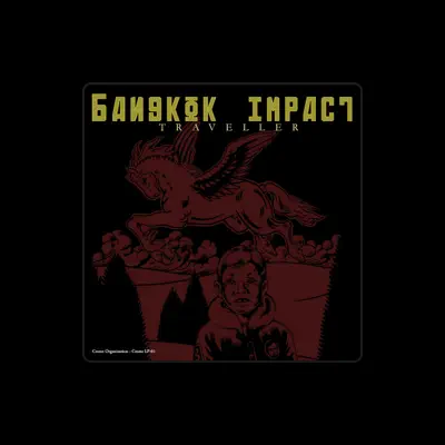 Listen to Bangkok Impact, watch music videos, read bio, see tour dates & more!