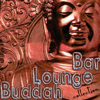 Various Artists - Buddha Lounge Bar: Collection (Chillout, World, New Age, Ethnic) artwork