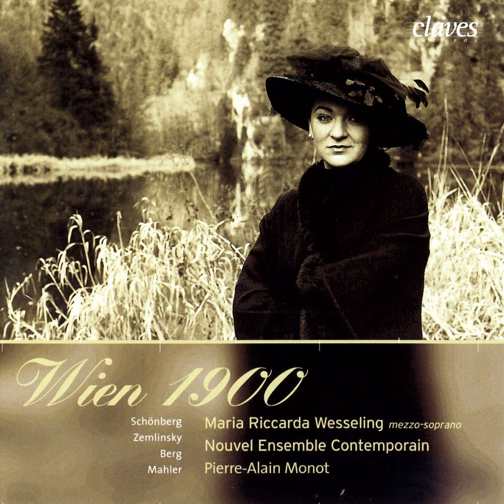 Обложка альбома «Wien 1900: Modern Songs for Soprano & Ensemble» — Maria Riccarda Wesseling, Nouvel Ensemble Contemporain & Pierre-Alain Monot