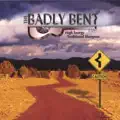 The Badly Bent