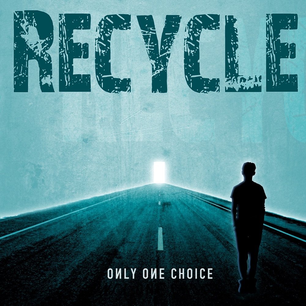 Обложка альбома «Only One Choice» — Recycle