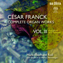 César Franck: Complete Organ Works Vol. III - Hans-Eberhard Roß Cover Art