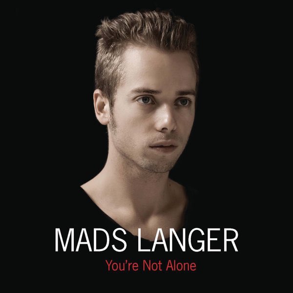 You're Not Alone - Single - Album di Mads Langer - Apple Music