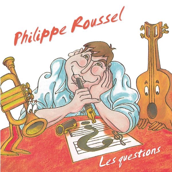 Обложка альбома «Les questions» — Philippe Roussel