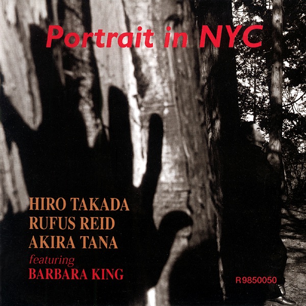 Обложка альбома «Portrait In NYC» — Akira Tana, hiro takada & Rufus Reid