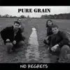 Pure Grain - Runnin Out of Time