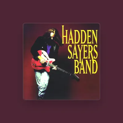 Listen to Hadden Sayers Band, watch music videos, read bio, see tour dates & more!