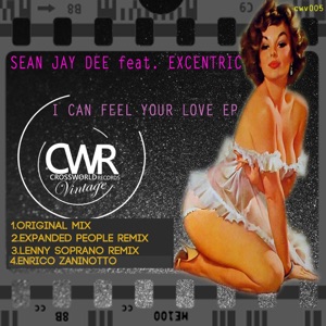 I Can Feel Your Love (feat. Excentric) - Single