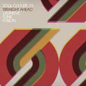 Soul Culture: 01 Straight Ahead Definitive Funk Fusion artwork