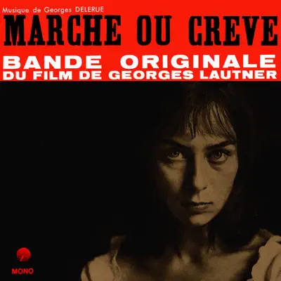 Marche ou Creve (Bande Originale du Film) - Georges Delerue