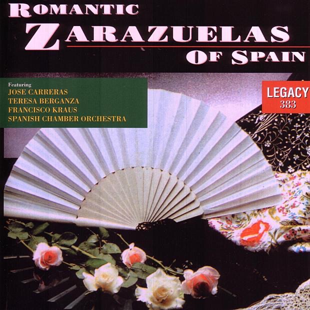 Обложка альбома «Romantic Zarzuelas of Spain» — José Carreras, Spanish Chamber Orchestra & Teresa Berganza