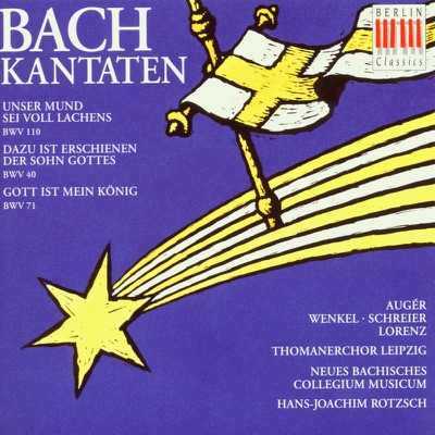 Bach: Kantaten (Cantatas) BWV 110, 40 & 71