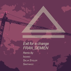 Exit for a Change (Remixes)
