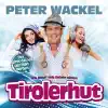 Peter Wackel - Ich kauf mir lieber einen Tirolerhut