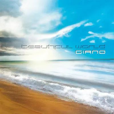 Listen to Beautiful World by Giano