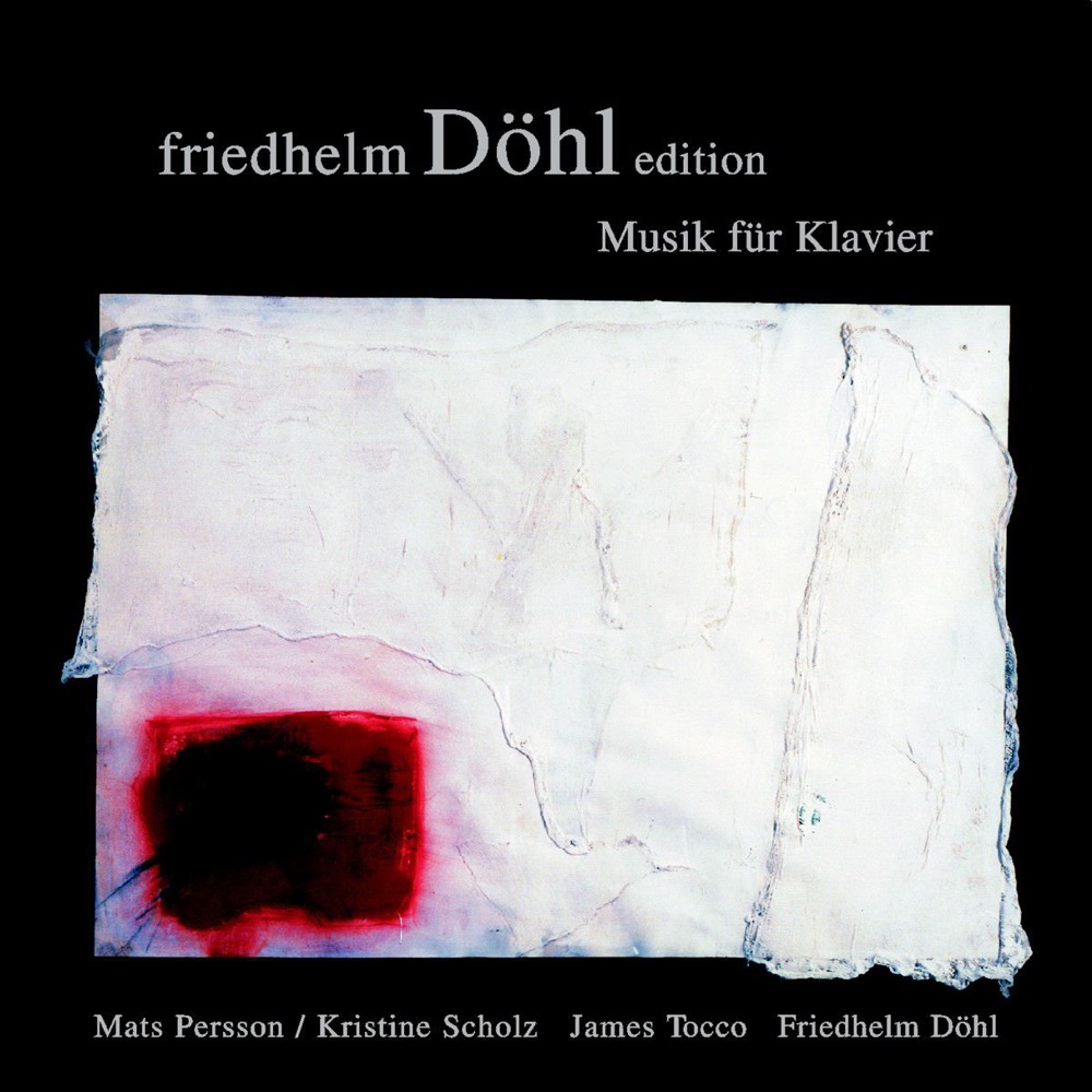 Обложка альбома «Friedhelm Döhl: Fiesta - 3 Balladen - Und Wenn Die Stimme - 3 Traumstücke - 8 Portraits - Textur» — Friedhelm Döhl, James Tocco, Kristine Scholz & Mats Persson