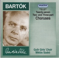 Twenty-seven Two- and Three-part Choruses (Huszonhét két-és háromszólamú kórusmű, 1935) Sz.103 - Miklos Szabo