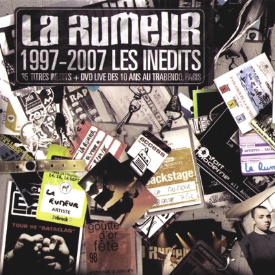 La rumeur 1997-2007 : Les inédits