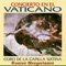 Vexilla Regis - King's Insignia - Coro de la Capilla Sixtina lyrics