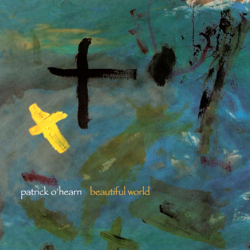 Обложка альбома «Beautiful World» — Patrick O'Hearn